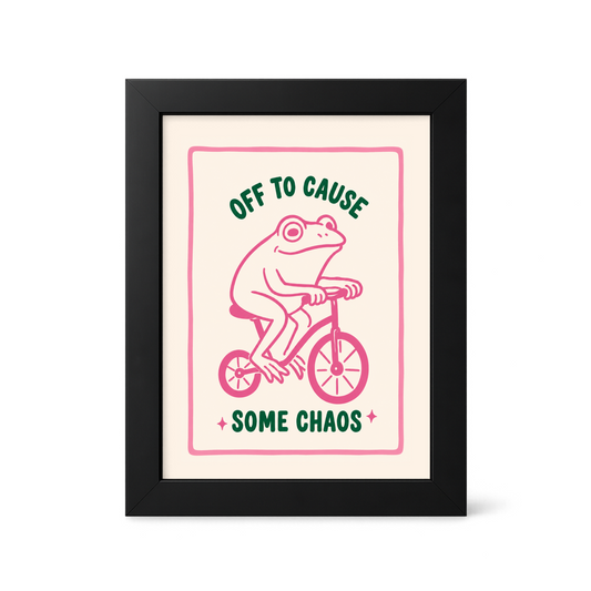 Foul Frame | Off to Cause Some Chaos | 6" x 4"