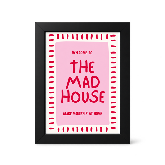 Foul Frame | The Mad House | 6" x 4"