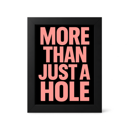 Foul Frame | More Than Just a Hole | 6" x 4"