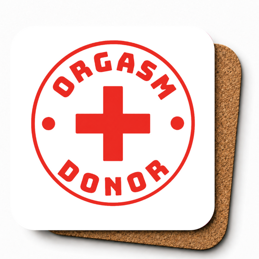 Cheeky Coasters | Orgasm Donor