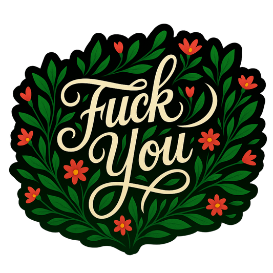 Fuck you | Sassy Sticker