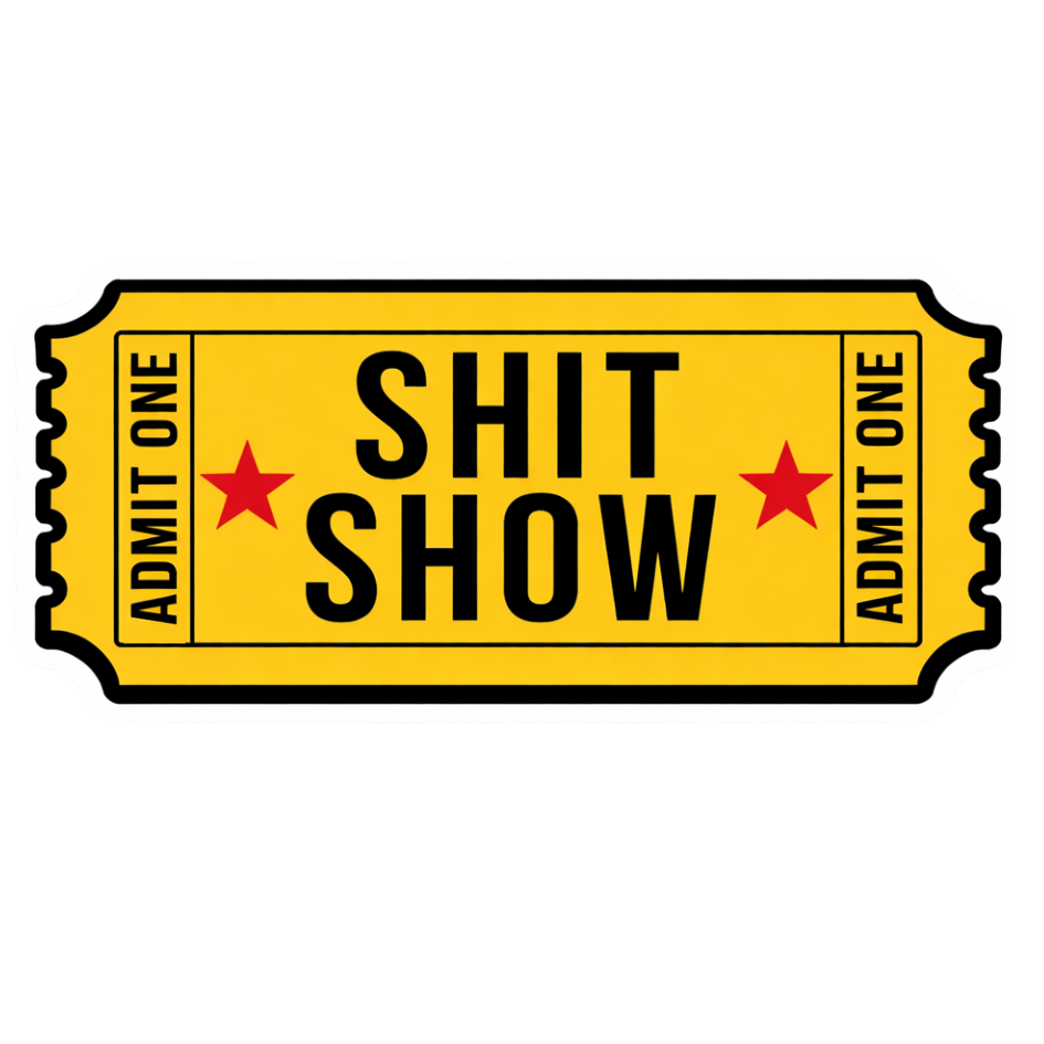 Shit Show | Sassy Sticker