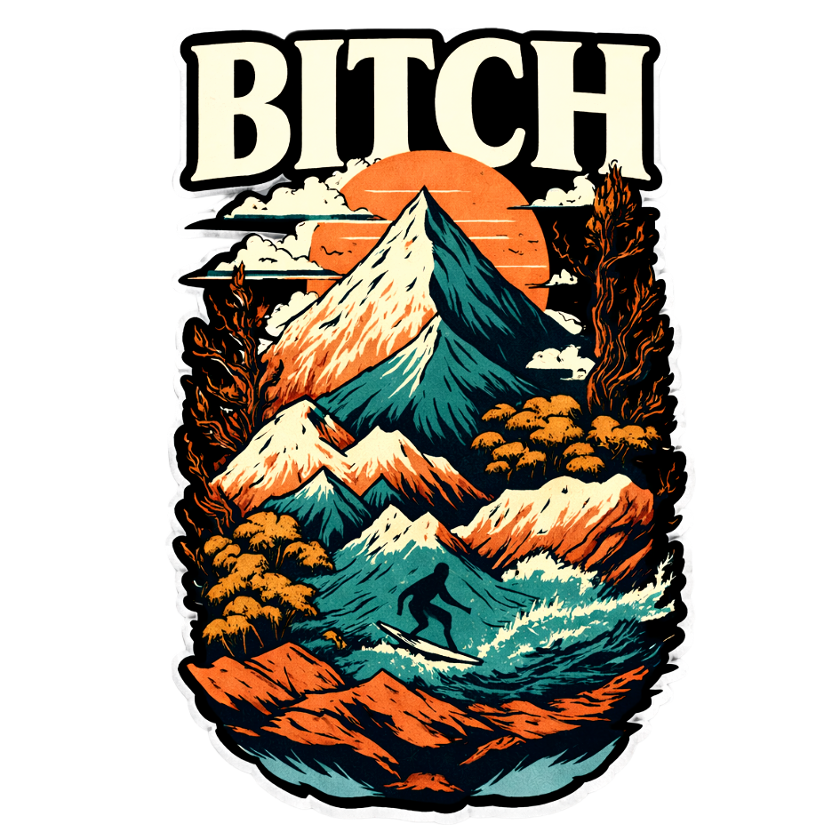 Bitch | Sassy Sticker