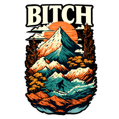 Bitch | Sassy Sticker