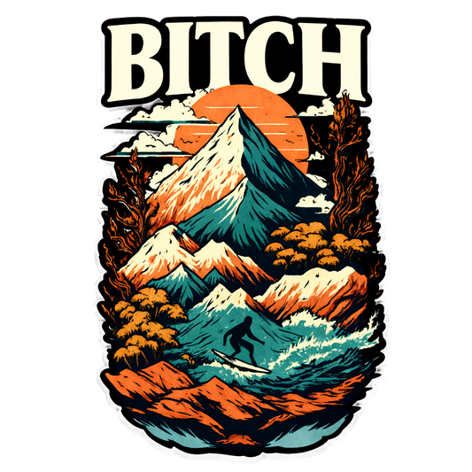 Bitch | Sassy Sticker