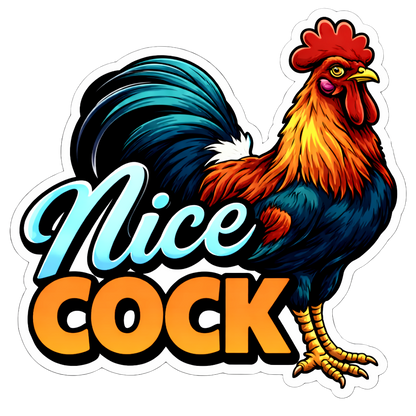 Nice Cock | Sassy Sticker