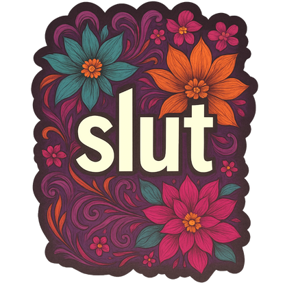 Slut | Sassy Sticker