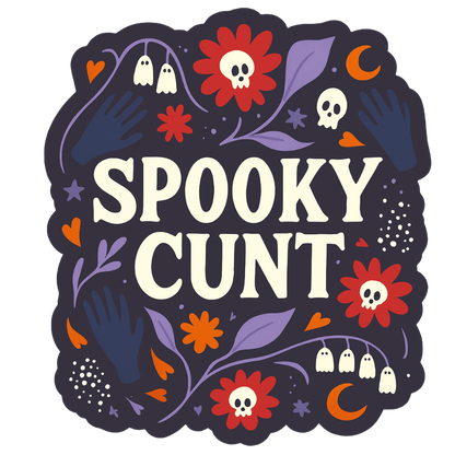 Spooky Cunt | Sassy Sticker