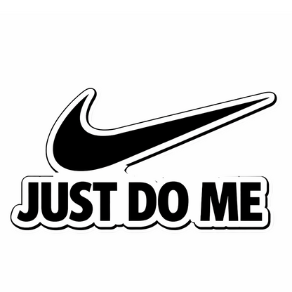 Just Do Me | Sassy Sticker