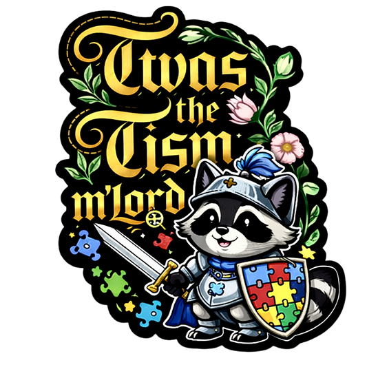 Twas the Tism | Sassy Sticker