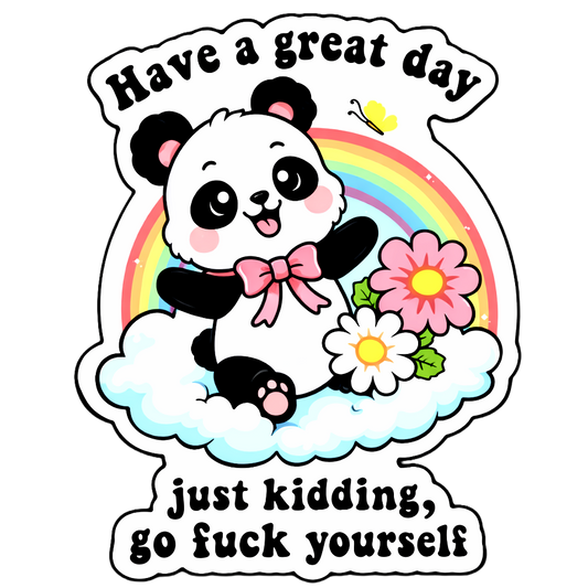 Have a Great Day | Sassy Sticker