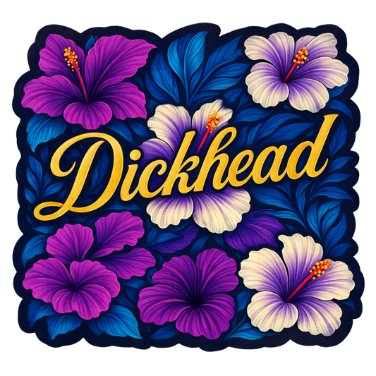 Dickhead | Sassy Sticker