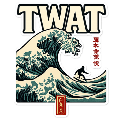 Twat | Sassy Sticker