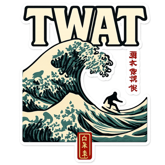 Twat | Sassy Sticker
