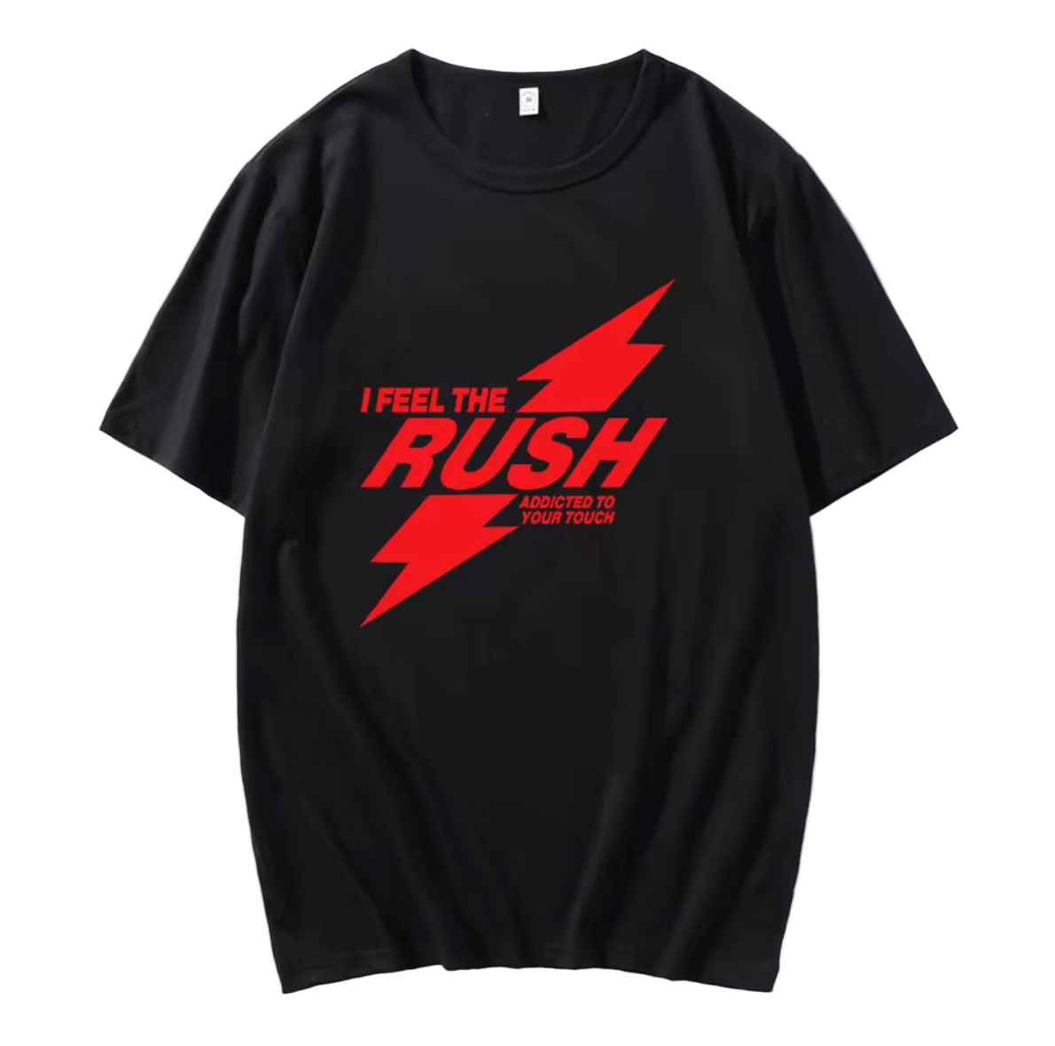 I Feel The RUSH T-Shirt