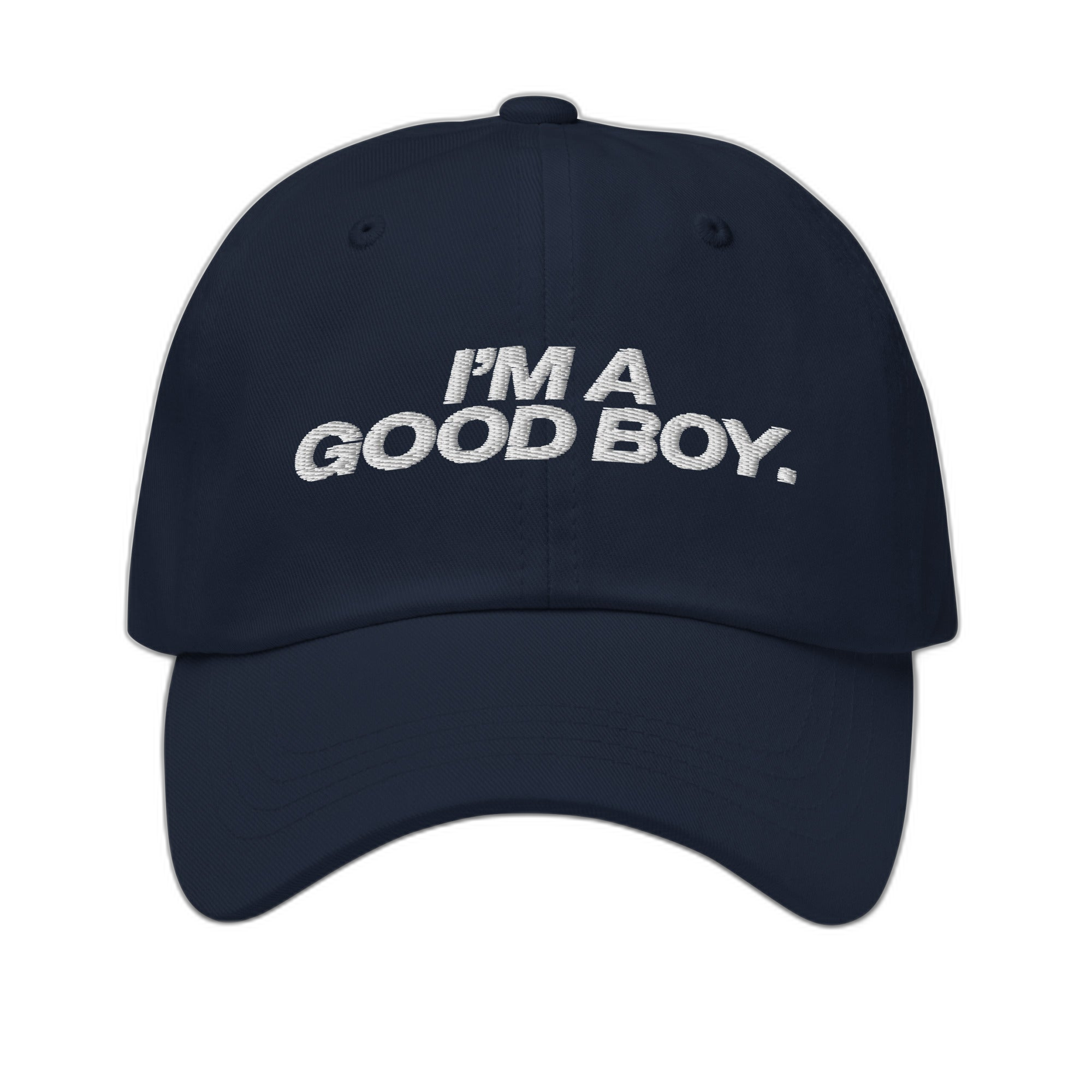 I'm A Good Boy Dad Hat