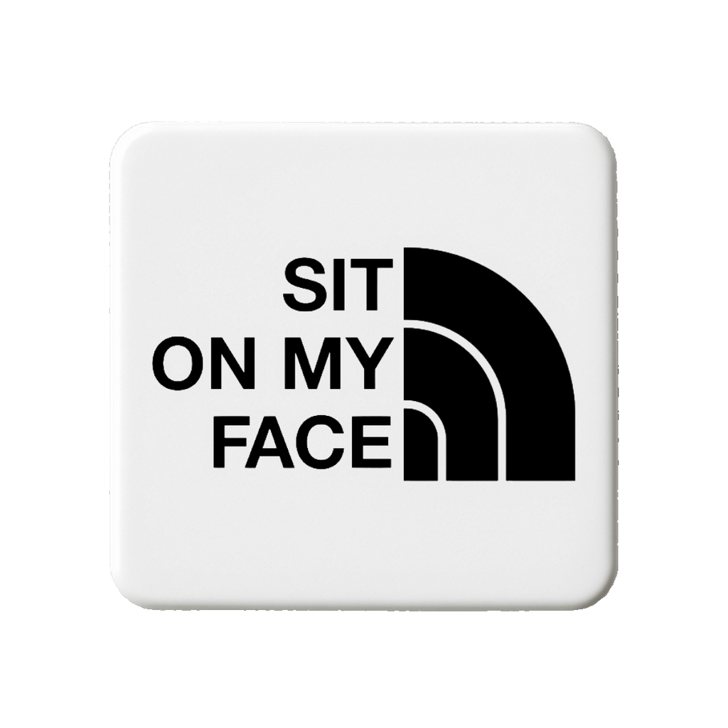 Sit on my Face Magnet