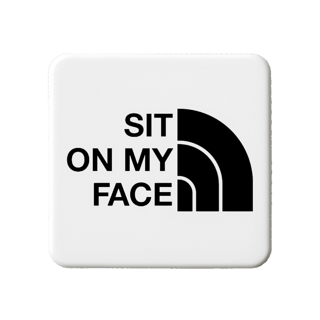 Sit on my Face Magnet