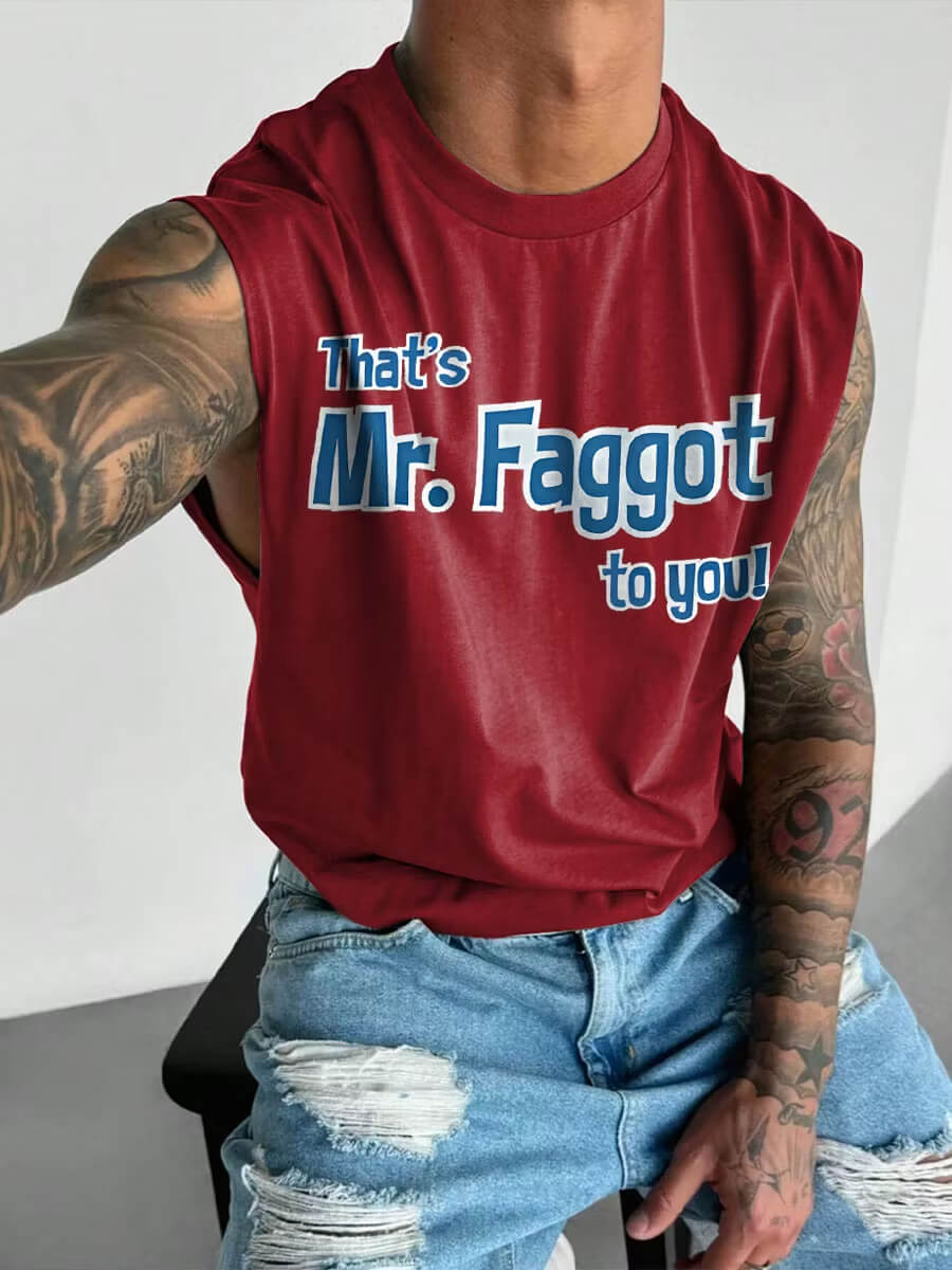 Men's That's Mr.Faggot to you LGBTQ Gay Print Vest
