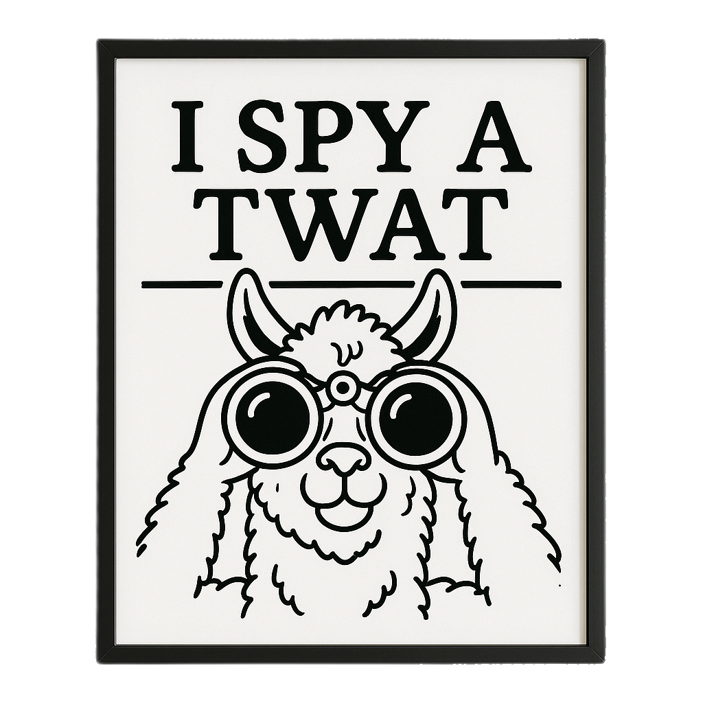 SPY A TWAT Print In Frame