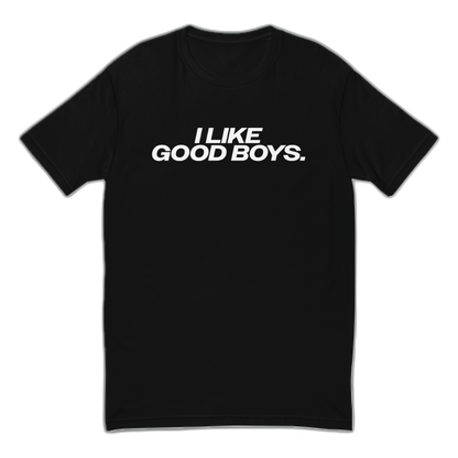 I Like Good Boys Fitted T-Shirt