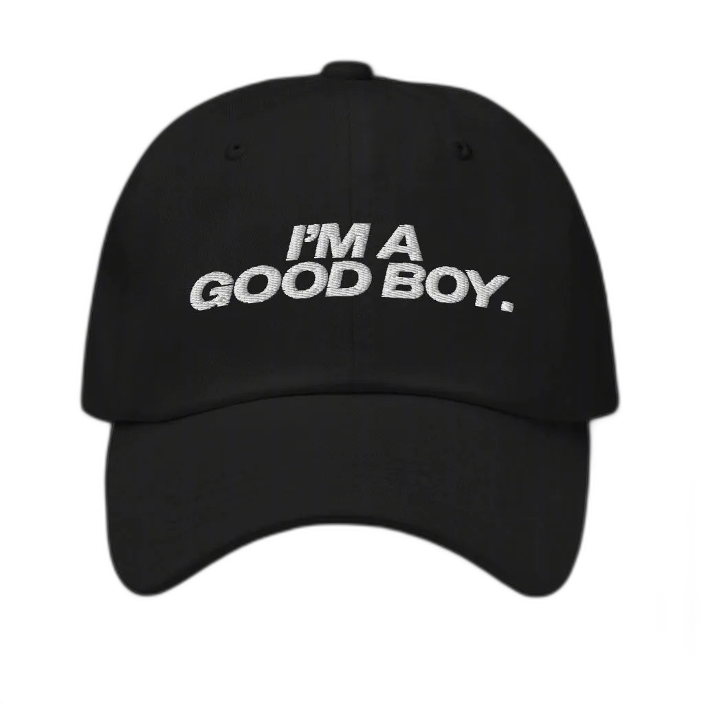 I'm A Good Boy Dad Hat