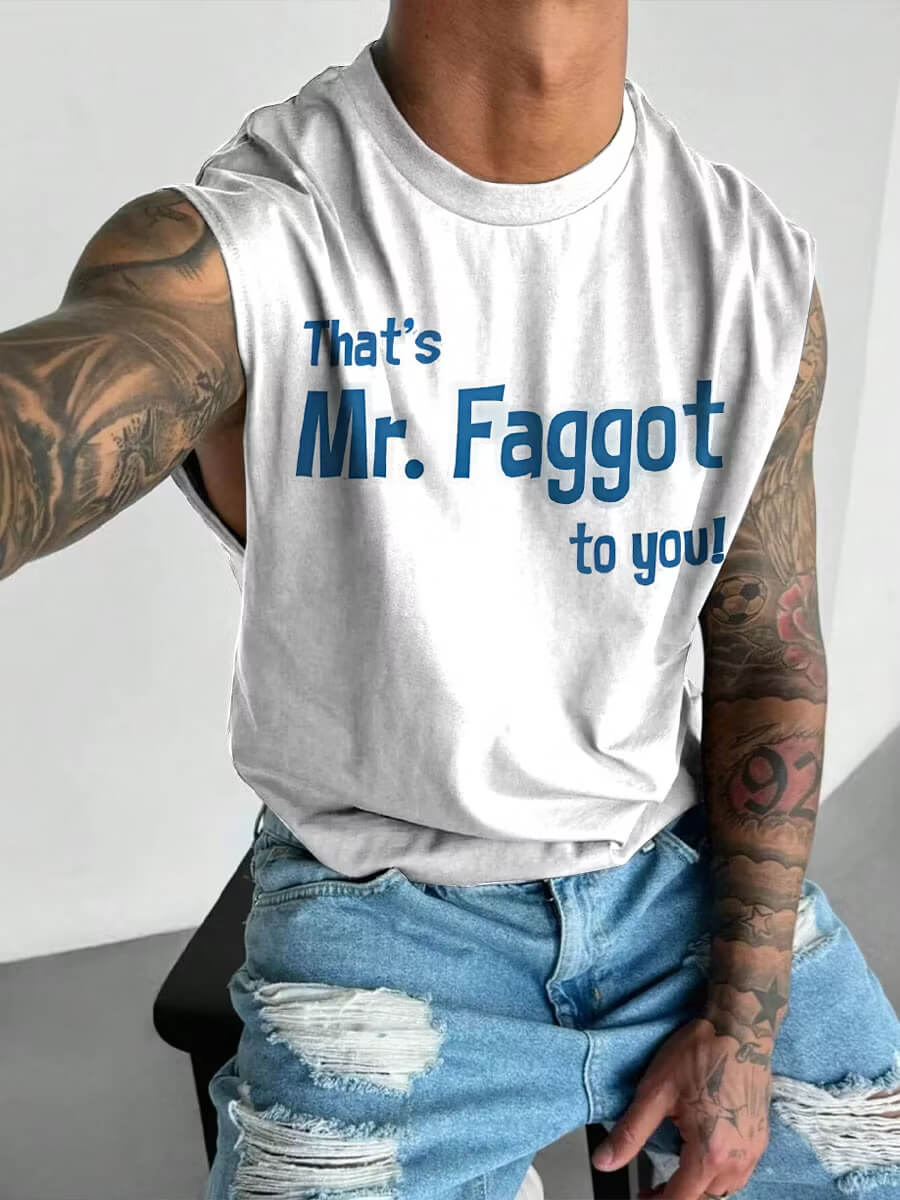 Men's That's Mr.Faggot to you LGBTQ Gay Print Vest
