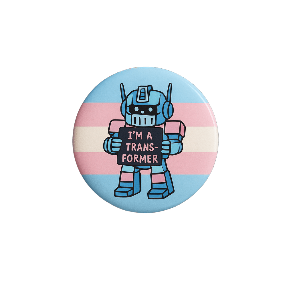 I'm a Transformer Badge