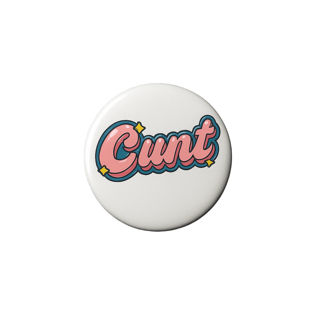 Bubble - gum Cunt Badge - The Pup Play Hub