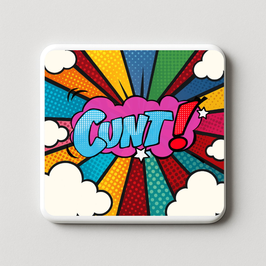Cunt (Popart) | Mischievous Magnet | 5cm x 5cm