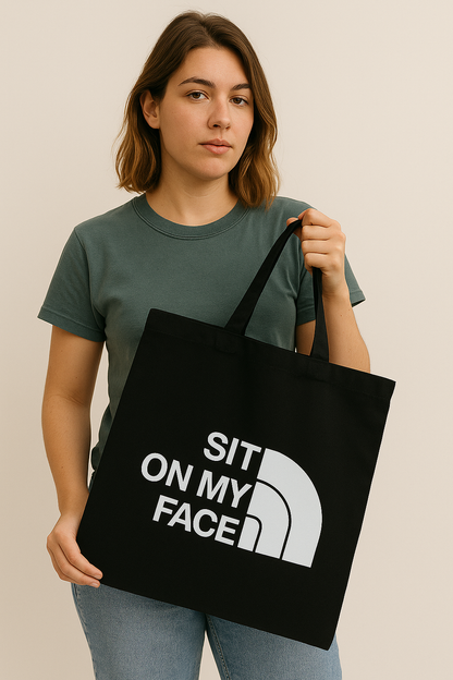 Sit On My Face | Tote-Ally Twisted
