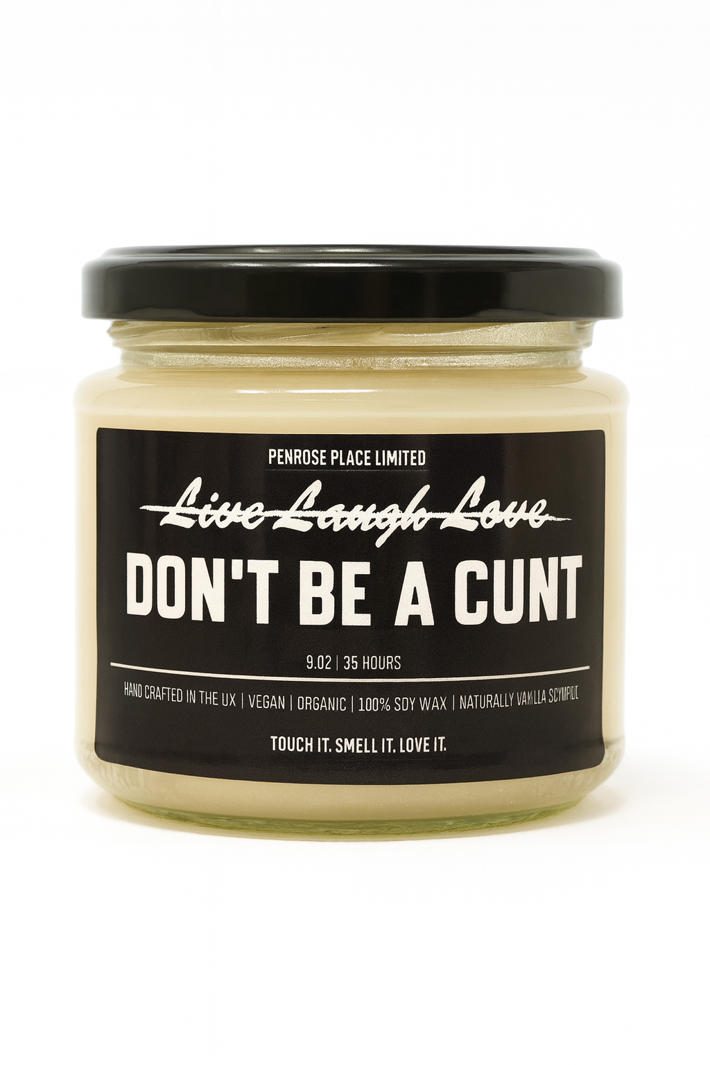 Don’t Be a cunt | Naughty Glassjar Candle | 225g | 35 hours