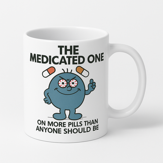 Mischievous Mugs | The Medicated One
