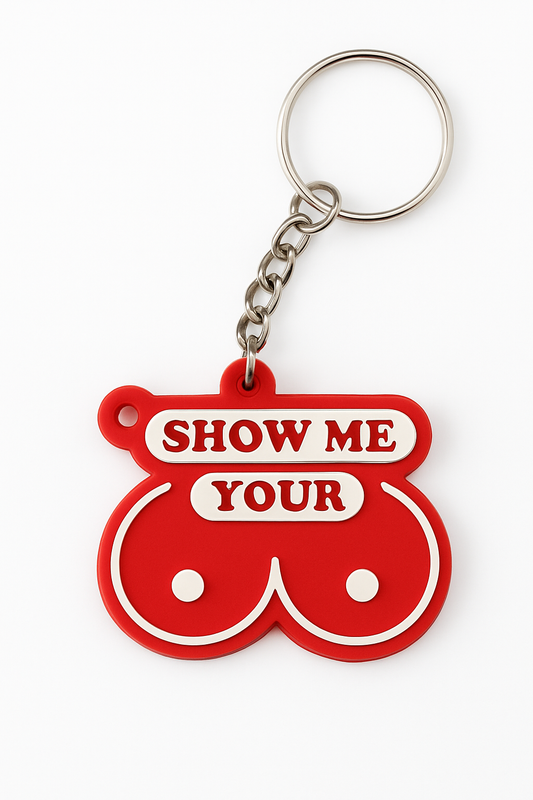 Show me your tits | Kinky Keychain | 3D Printed