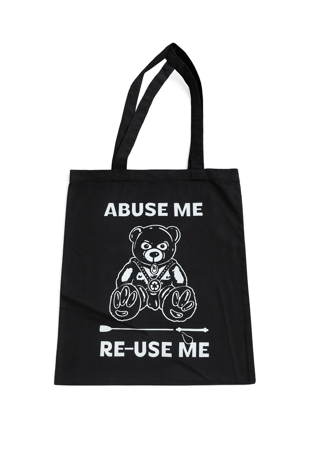 Abuse Me Re-Use Me (BDSM Teddy) | Tote-Ally Twisted