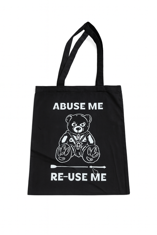 Abuse Me Re-Use Me (BDSM Teddy) | Tote-Ally Twisted