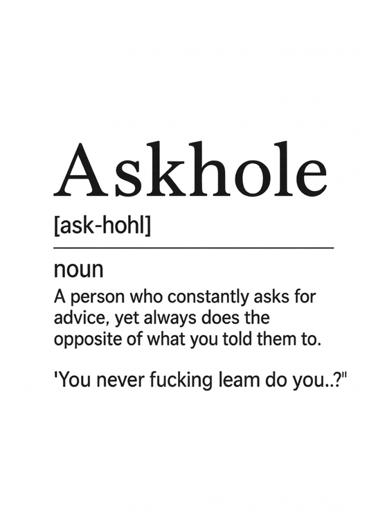 Askhole Definition | Problematic Prints | Wall Print A5