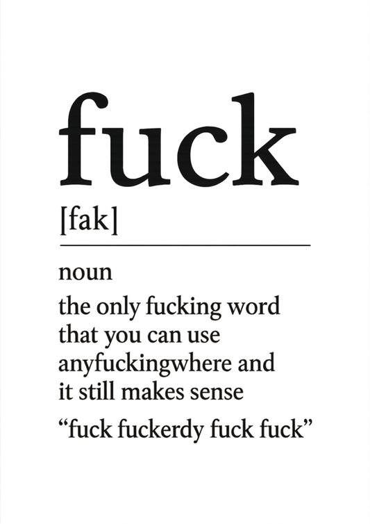 Fuck Definition  | Problematic Prints | Wall Print A5