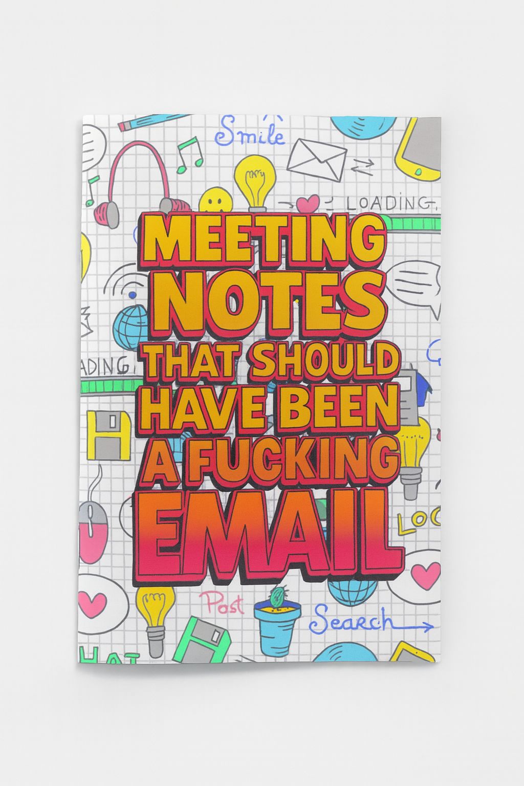 Should Have Been an Email | Naughty Notebook | A5