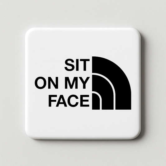 Sit on my Face | Mischievous Magnet | 5cm x 5cm