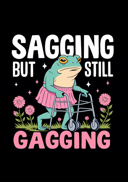 Sagging but still Gagging | Problematic Prints | Wall Print A5