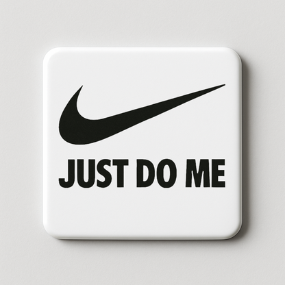 Just Do Me | Mischievous Magnet | 5cm x 5cm