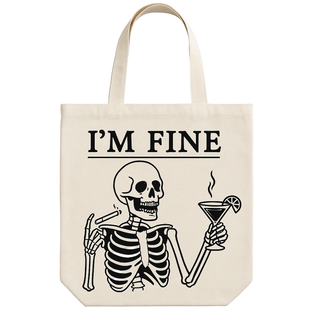 I'm Fine Tote Bag