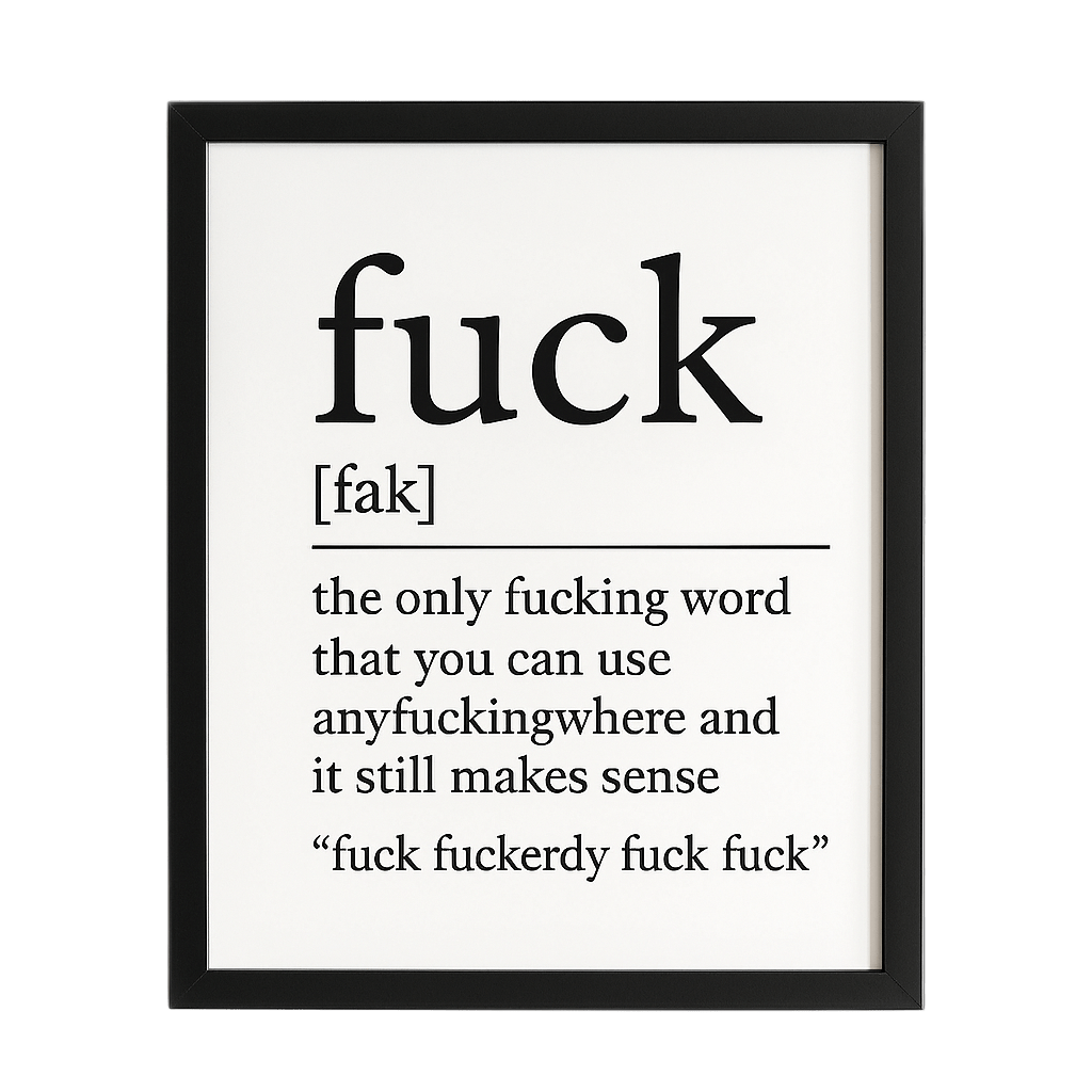 FUCK (Definition) Print In Frame
