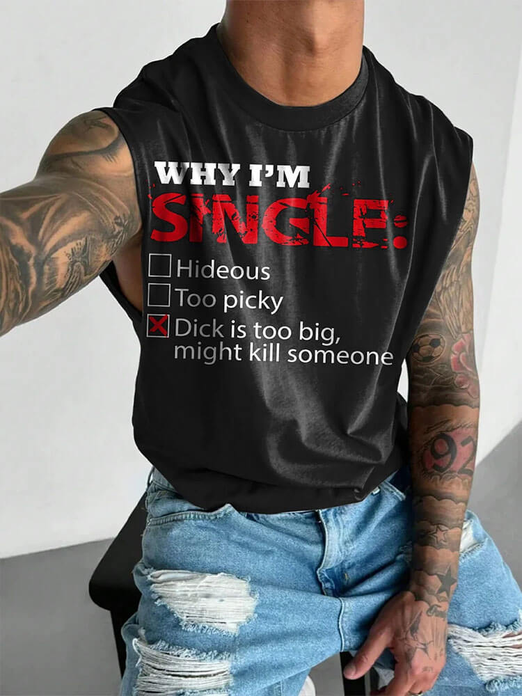 Men's Gay Why I'm Single Print Wide Shoulder Vest