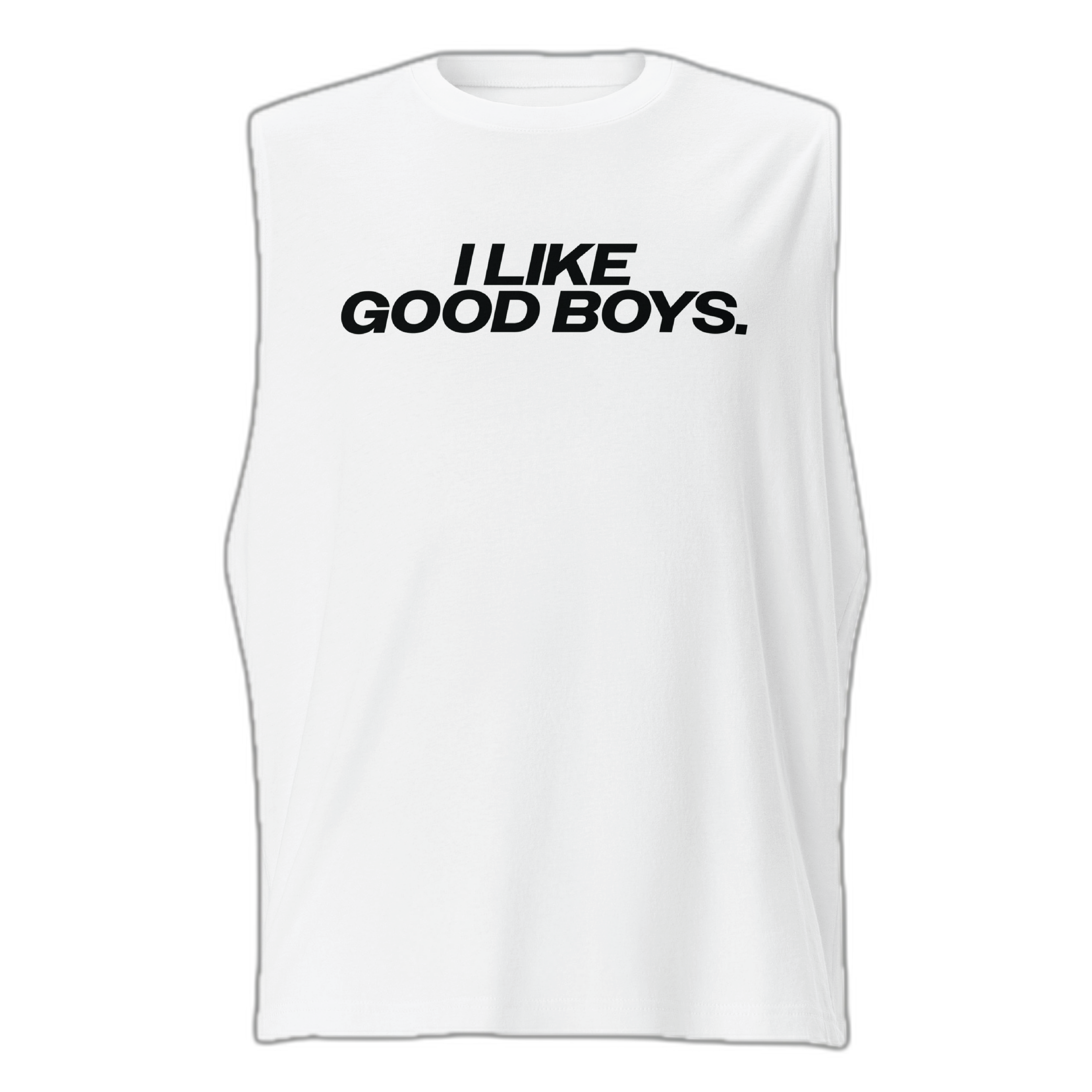 I Like Good Boys Muscle Shirt
