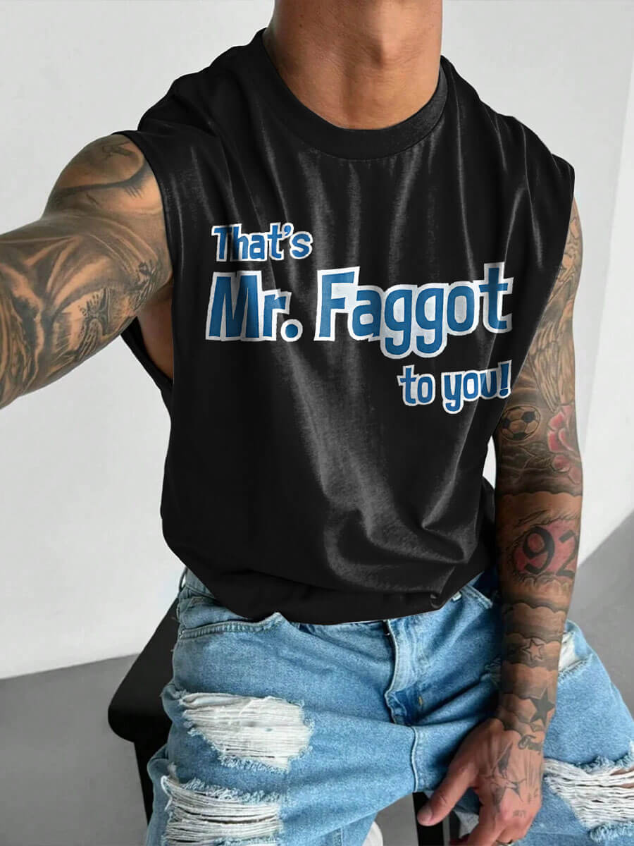 Men's That's Mr.Faggot to you LGBTQ Gay Print Vest