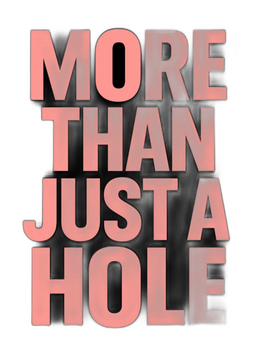 MORE THAN JUST A HOLE Print