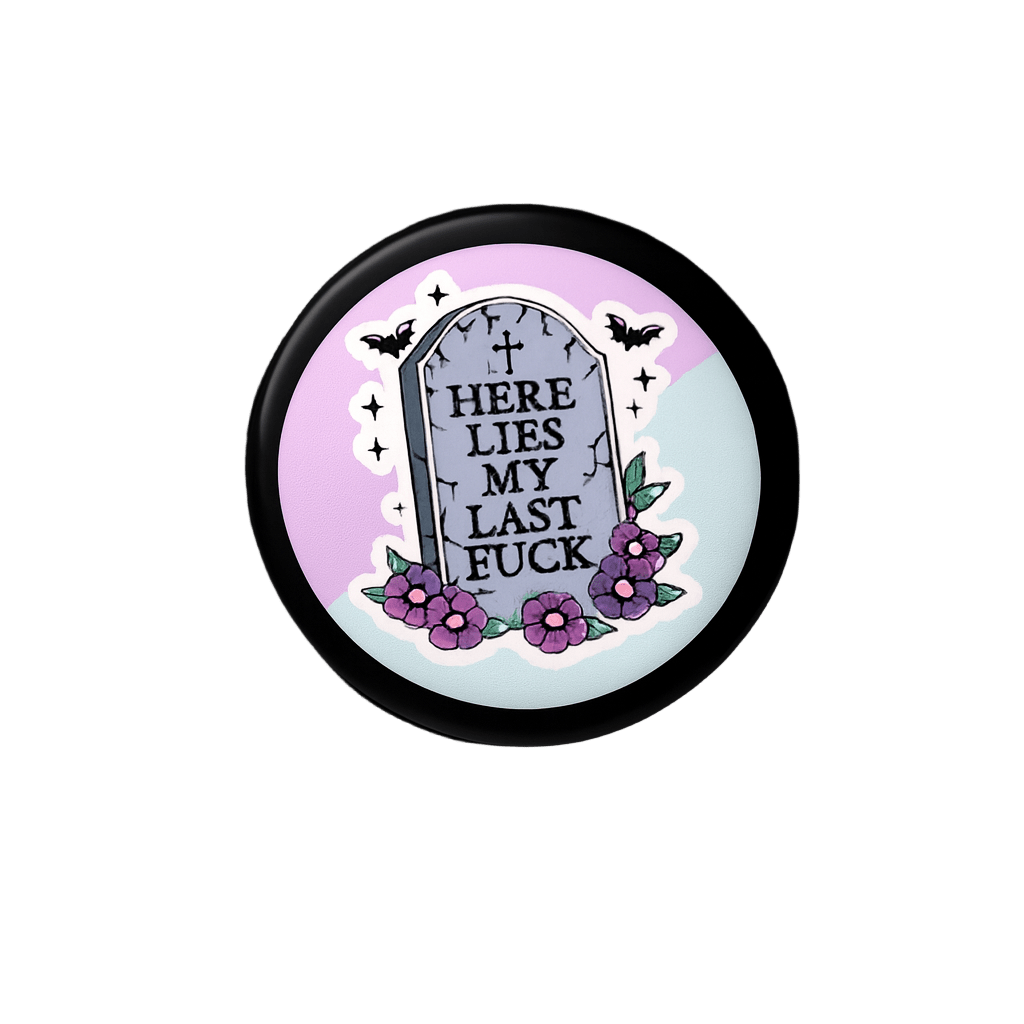 Here lies my last fuck Badge - The Pup Play Hub