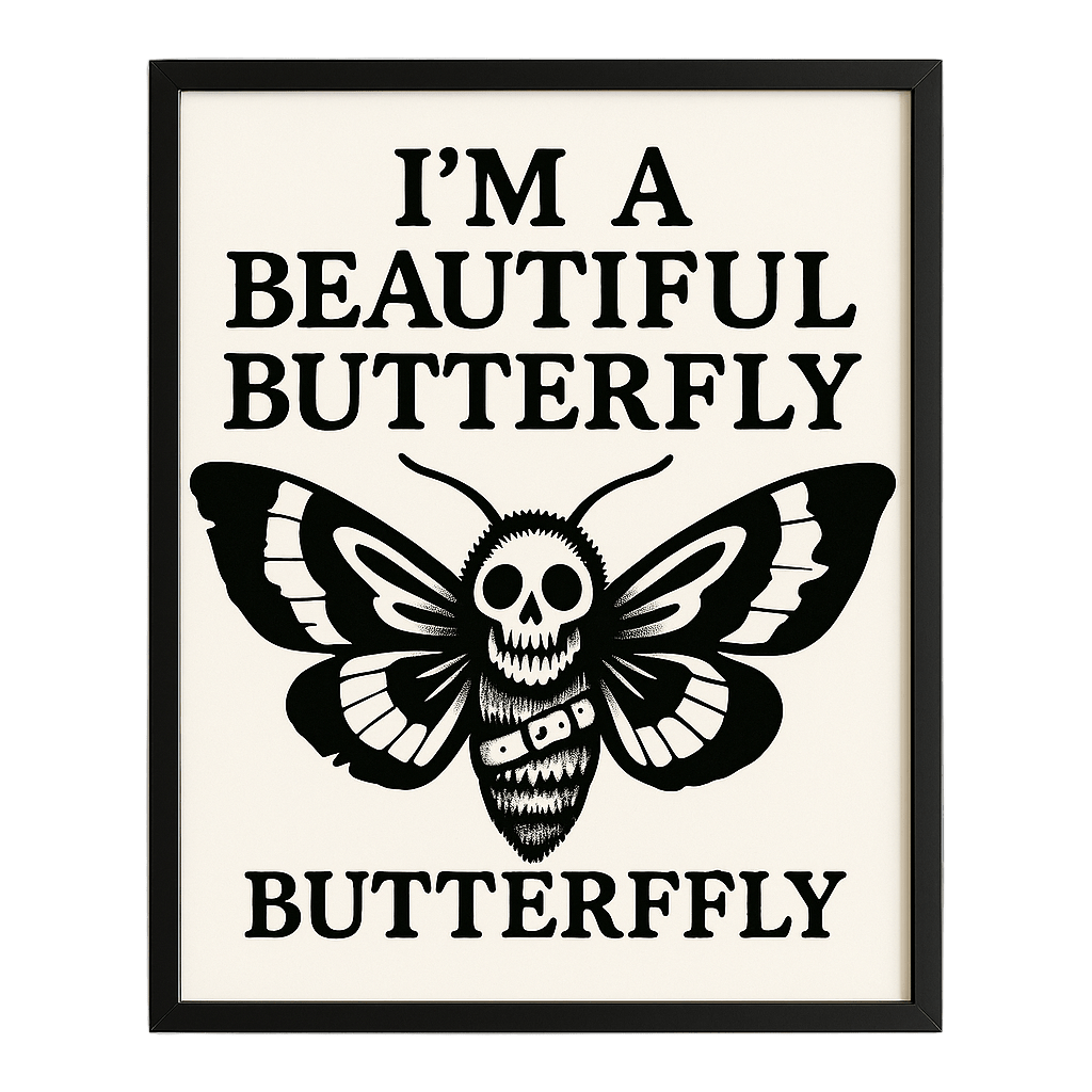 I'm a Beautiful Butterfly Print In Frame - The Pup Play Hub
